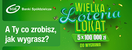 Wielka Loteria Lokat – wygraj 100 000 zł!