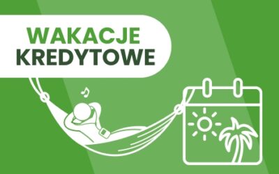 Ustawowe „wakacje kredytowe”