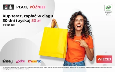 BLIK Płacę Później – promocja na start!