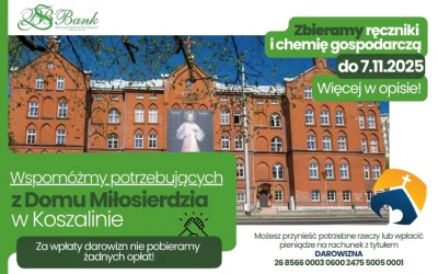 Wspólnie pomóżmy potrzebującym z Domu Miłosierdzia w Koszalinie