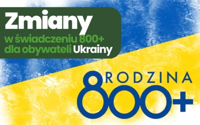 Zmiany w świadczeniu 800+ dla obywateli Ukrainy od 1 lutego 2026 r.