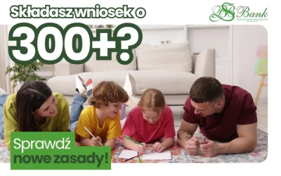 Świadczenie 300+ dla cudzoziemców – Sprawdź zmiany!